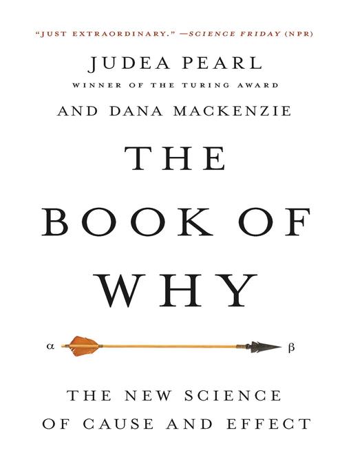 Title details for The Book of Why by Judea Pearl - Available